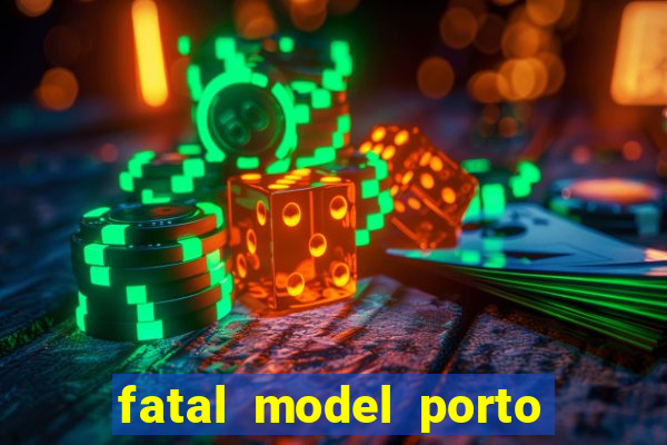 fatal model porto alegre do norte